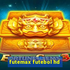 futemax futebol hd